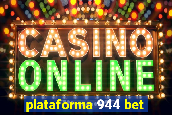 plataforma 944 bet